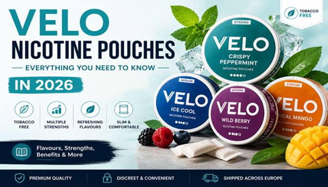 VELO Nicotine Pouches guide featuring popular flavours and nicotine strengths in 2026